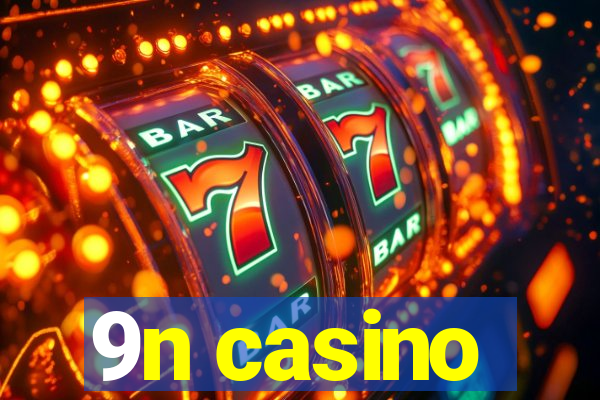 9n casino